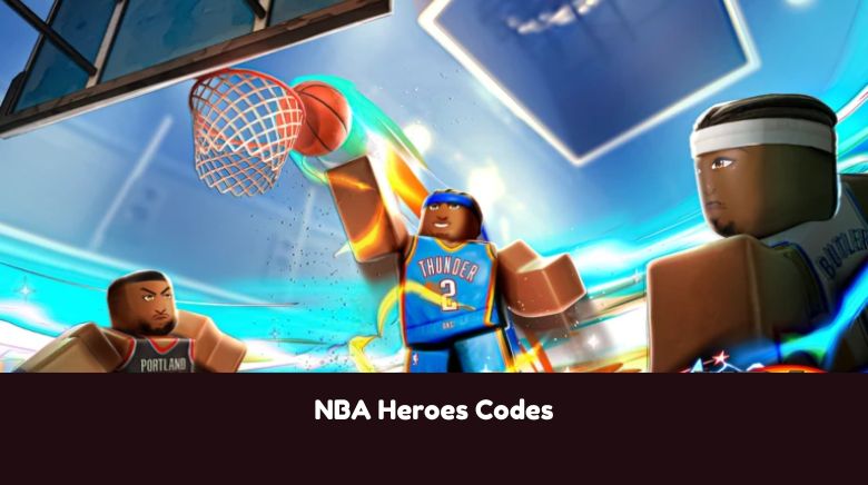 NBA Heroes Codes NBA Heroes Codes