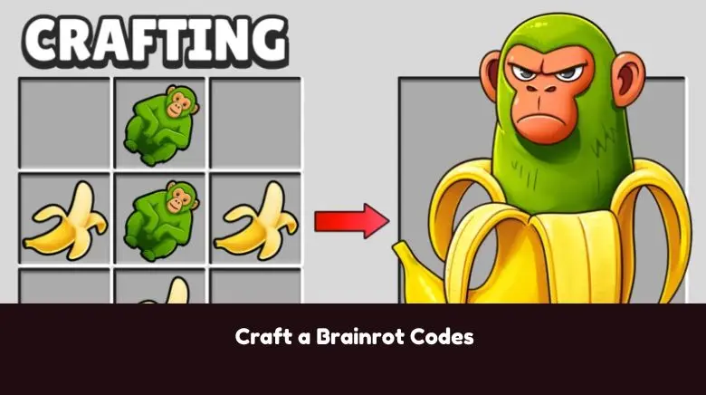 Craft a Brainrot Codes Craft a Brainrot Codes