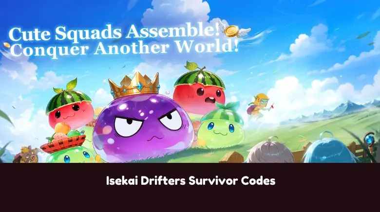 Isekai Drifters Survivor Codes Isekai Drifters Survivor Codes