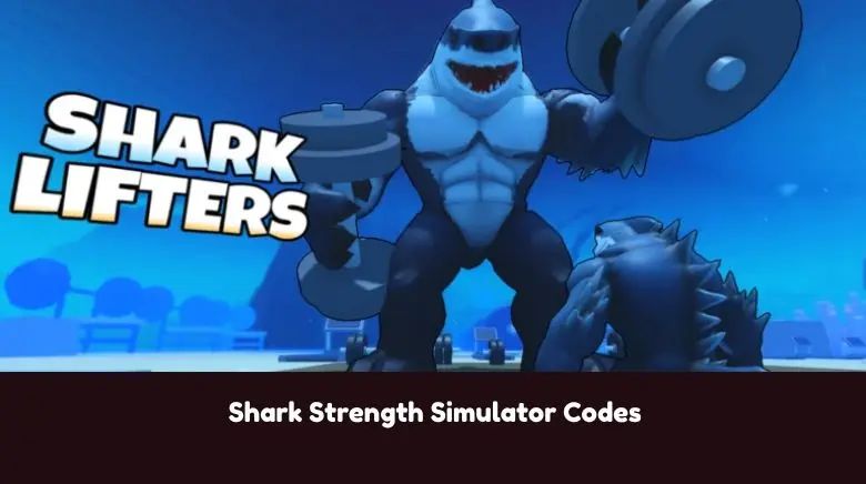 Shark Strength Simulator Codes Shark Strength Simulator Codes