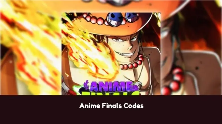 Anime Finals Codes Anime Finals Codes