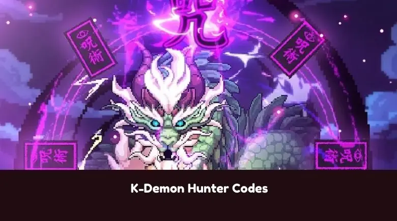 K-Demon Hunter Codes K-Demon Hunter Codes