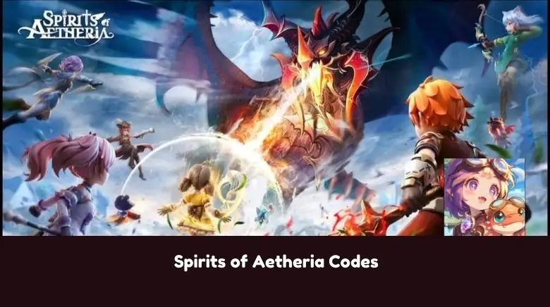 Spirits of Aetheria Codes Spirits of Aetheria Codes