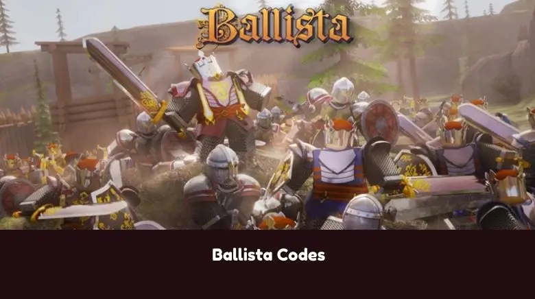 Ballista Codes Ballista Codes