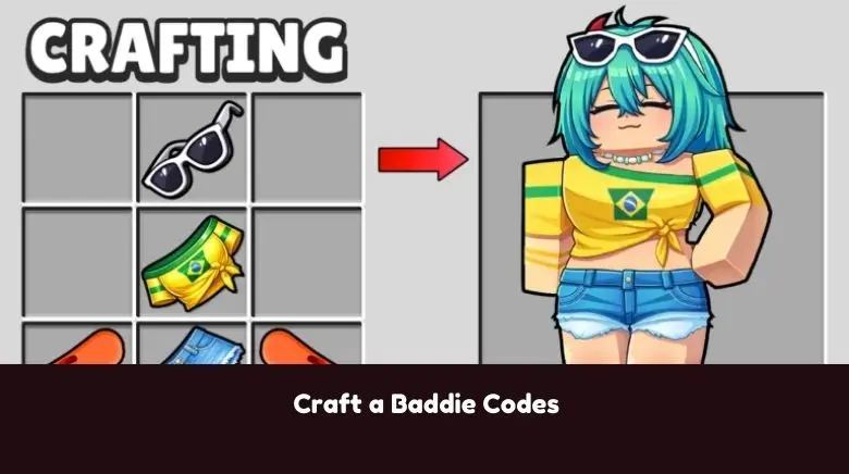 Craft a Baddie Codes Craft a Baddie Codes