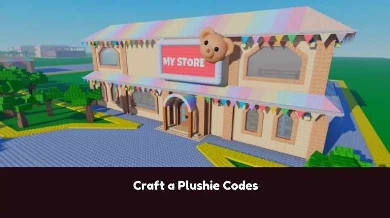 Craft a Plushie Codes Craft a Plushie Codes