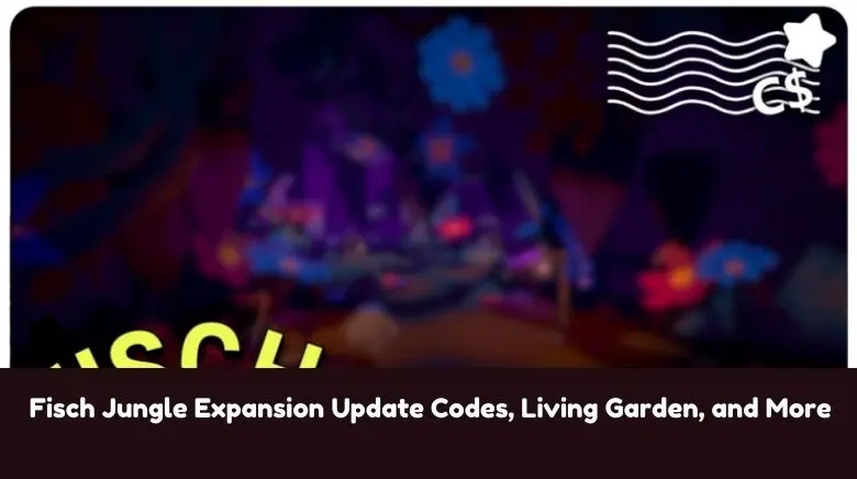Fisch Jungle Expansion Update Codes, Living Garden, and More Fisch Jungle Expansion Update Codes, Living Garden, and More