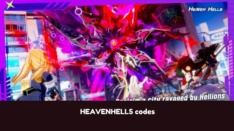 HEAVENHELLS codes HEAVENHELLS codes