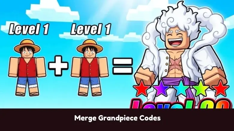 Merge Grandpiece Codes Merge Grandpiece Codes
