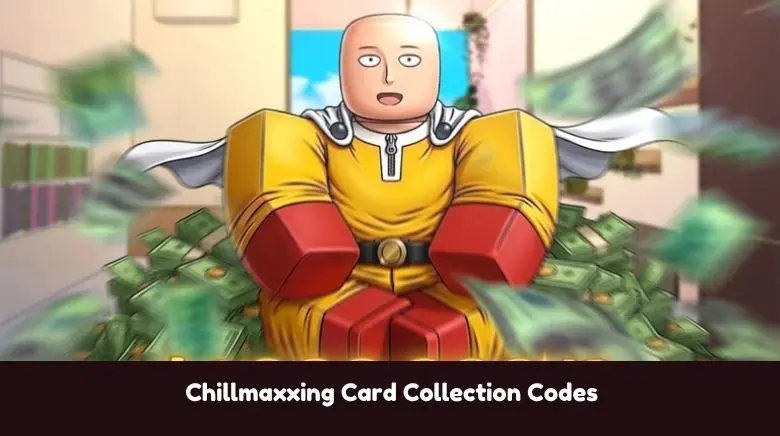 Chillmaxxing Card Collection Codes Chillmaxxing Card Collection Codes