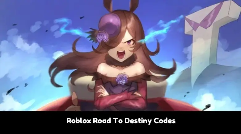 Roblox Road To Destiny Codes Roblox Road To Destiny Codes