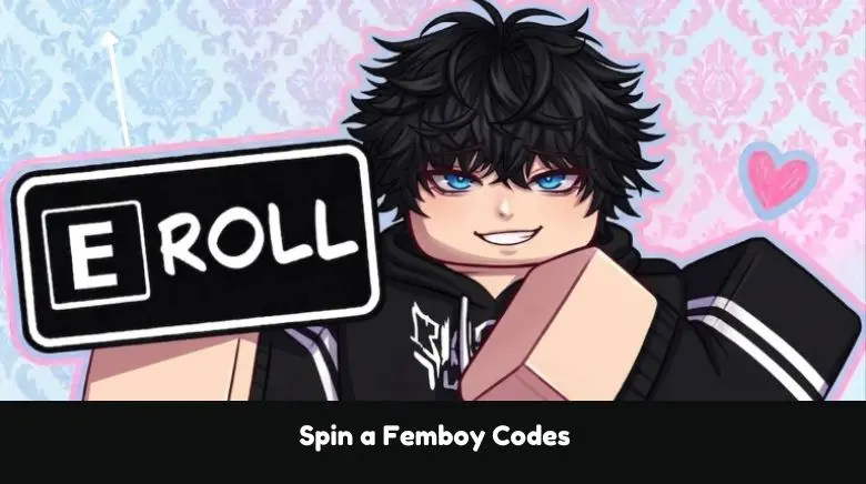 Spin a Femboy Codes Spin a Femboy Codes