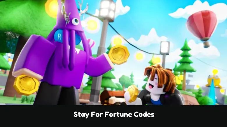 Stay For Fortune Codes Stay For Fortune Codes